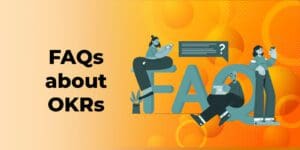 FAQs about OKRs