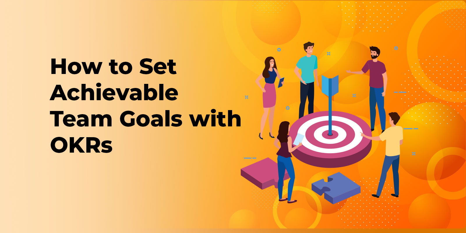 How to Set Achievable Team Goals with OKRs