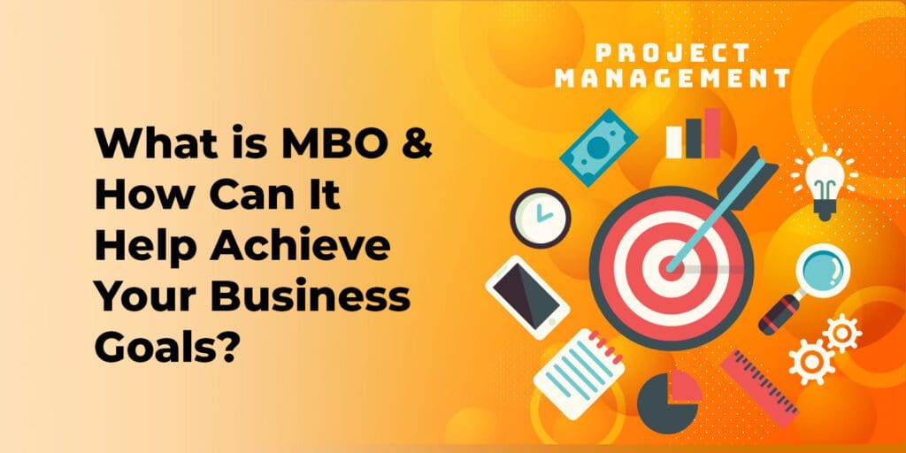 What is MBO & How Can It Help Achieve Your Business Goals?