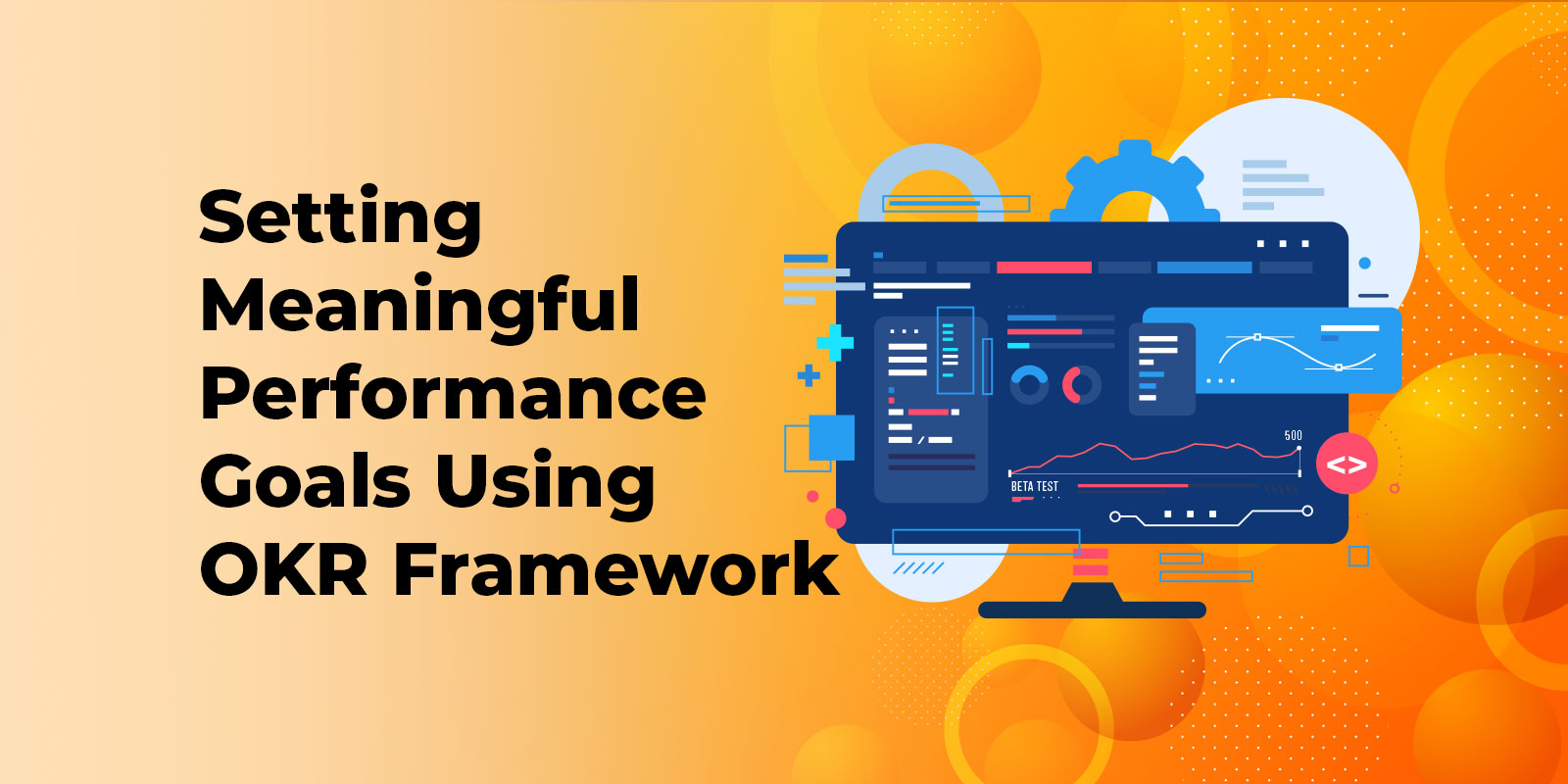 Setting Meaningful Performance Goals Using OKR Framework