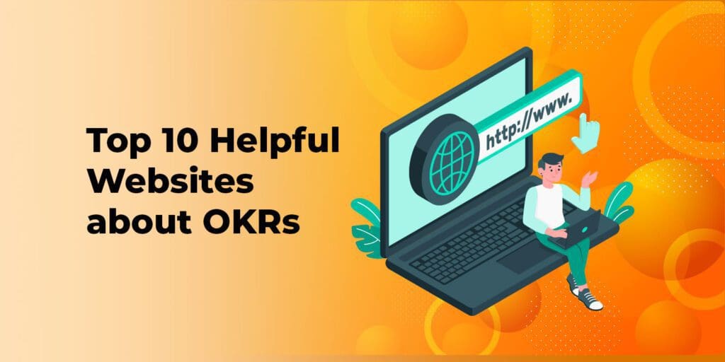 Top 10 Helpful Websites about OKRs